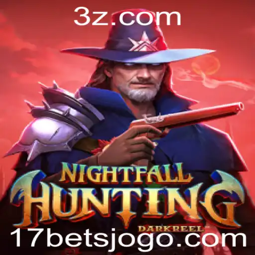 Descubra a Emoção de NightfallHunting e a Estratégia de 17 Bet